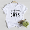 Life Is Better With My Boys Mom Life Shirt