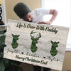 Personalized Life Is Deer With Daddy Merry Christmas Day Gift For Hunting Dad Canvas