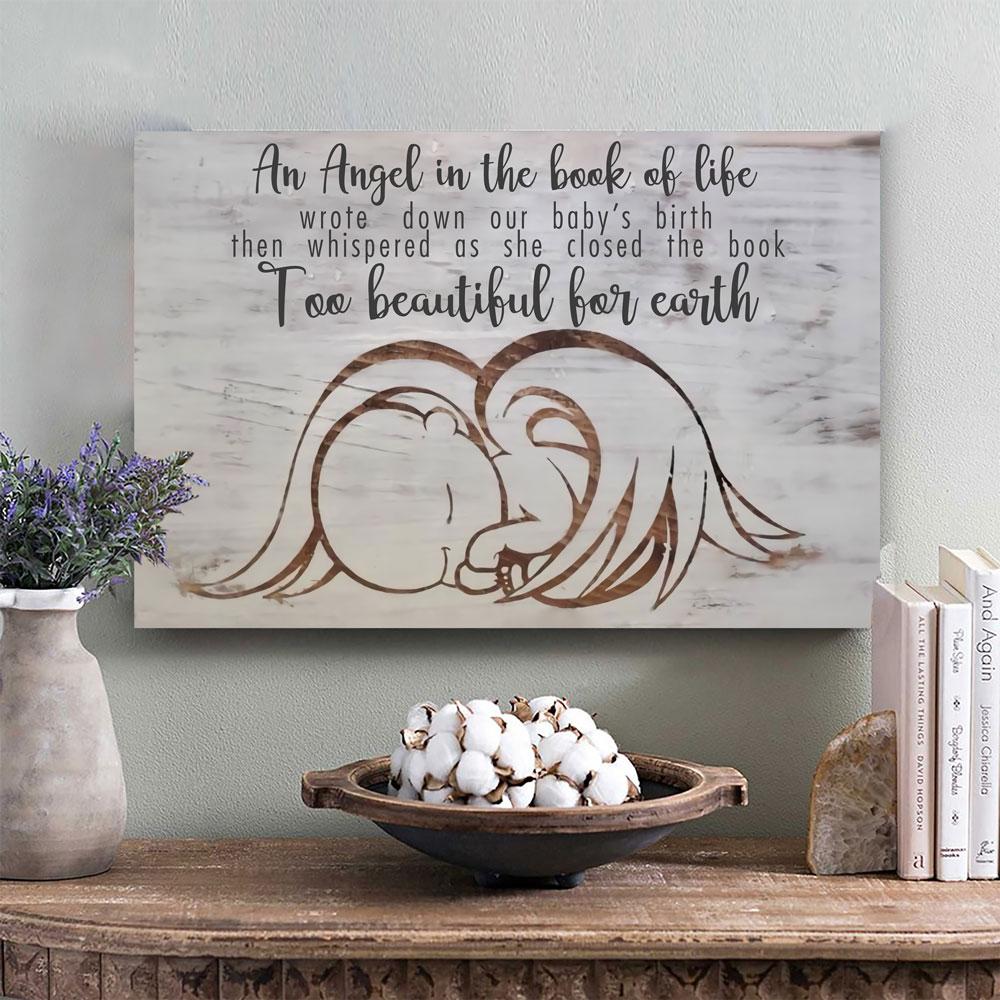 Memorial Gift Loss Of Baby Too Beautiful For Earth Canvas - Vista Stars -  Personalized gifts for the loved ones