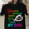 Sympathy Gift For Loss Of Dog Schnauzer Memorial Heaven Needed An Angel God Picked My Dog Tshirt