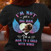 Personalized Dog Mom Memorial I Am Not Just A Dog Mom I Am A Mom To A Child With Wings Dog Lover Tshirt