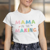 Mama In The Making Funny Tshirt