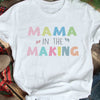 Mama In The Making Funny Tshirt