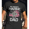 For Dad My Favorite Marine Calls Me Dad Shirt