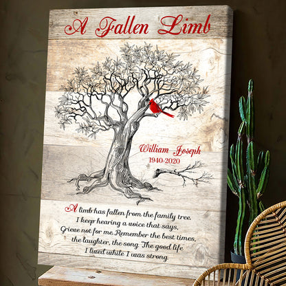 Memorial A Fallen Limb Sympathy Loss Of Loved One Personalized Canvas