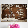 Mom Tree You Are The World Meaningful Personalized Canvas