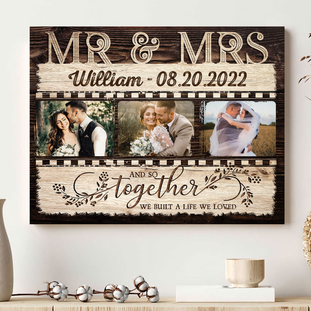 Mr & Mrs Together Built A Life Wedding Anniversary Personalized Canvas