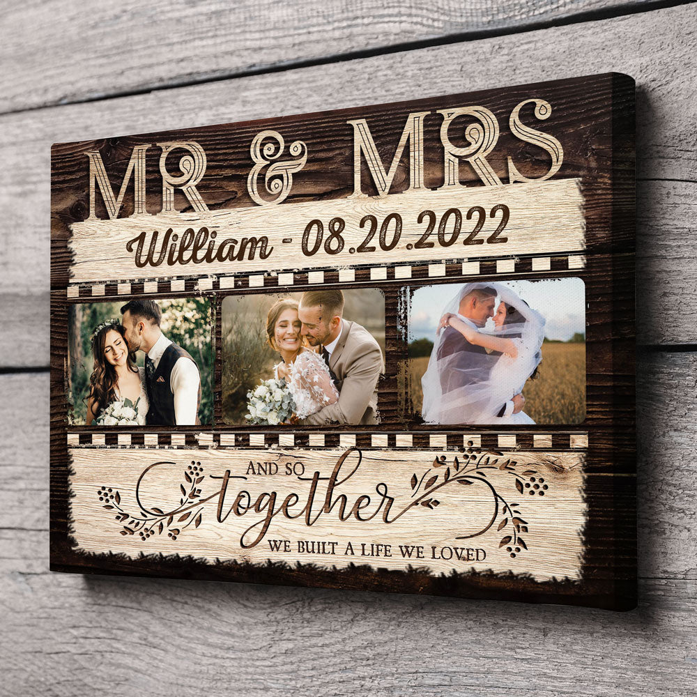 Mr & Mrs Together Built A Life Wedding Anniversary Personalized Canvas