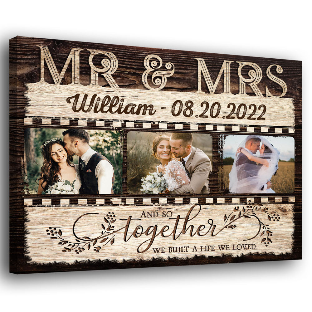 Mr & Mrs Together Built A Life Wedding Anniversary Personalized Canvas