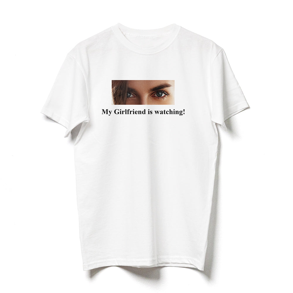 76898-My Girlfriend Is Watching Funny Personalized T-shirt H0
