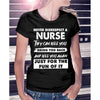 Never disrespect a nurse funny shirt
