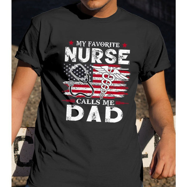 my favorite nurse calls me dad shirt