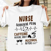 Nurse&#39;s survival plan funny shirt