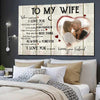 Personalized Anniversary Gift For Wife To My Wife When I Tell You Poster Canvas