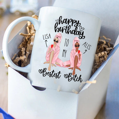 Personalized Bestest Bitch Birthday Gift For Best Friend Birthday Mug