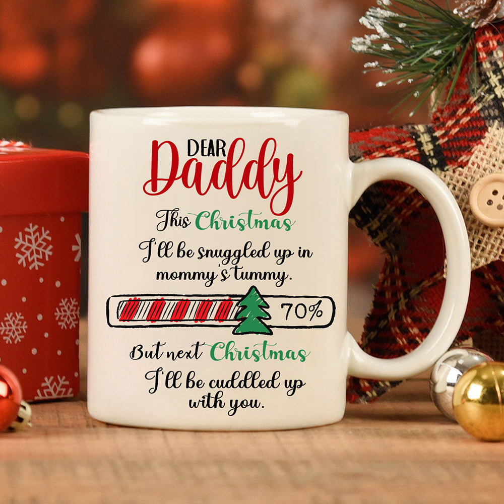 57374-Personalized Christmas Gift For Daddy To Be Snuggled Up In Mommy's Tummy Mug H0