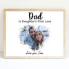 Dad From Daughter Personalized Image Poster Unframed