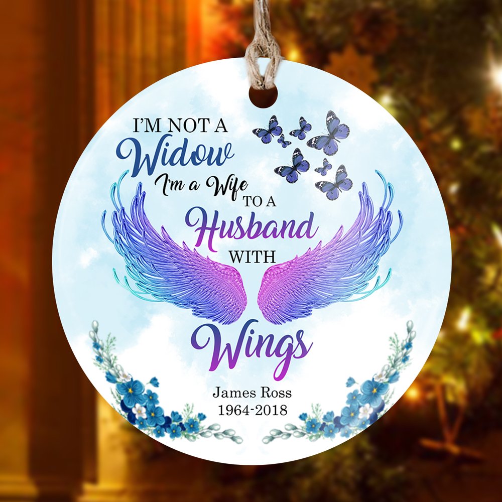 Personalized Memorial Gifts For Loss Of Husband I'm Not A Widow Ornament