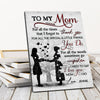 Personalized To My Mom I Need To Say I Love You Canvas