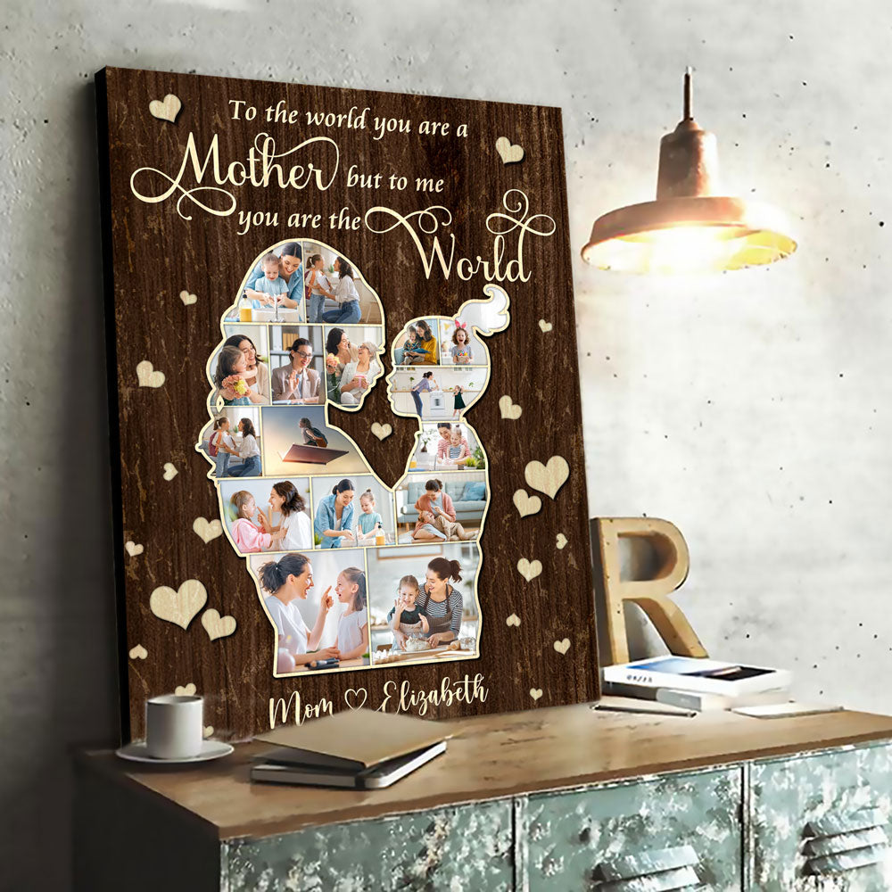 Mom From Daughter To The World You Are A Mother Personalized Canvas