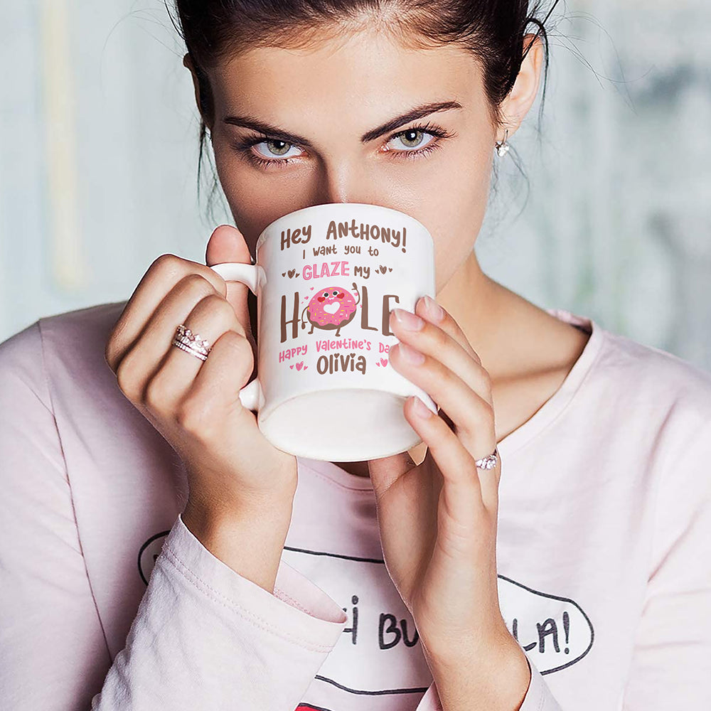 63898-Personalized Best Valentine Gift For Boyfriend I Want You To Glaze My Hole Naughty Valentine‚Äôs Day Gift For Him Mug H0