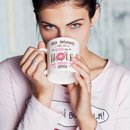 63894-Personalized Best Valentine Gift For Boyfriend I Want You To Glaze My Hole Naughty Valentine‚Äôs Day Gift For Him Mug H0