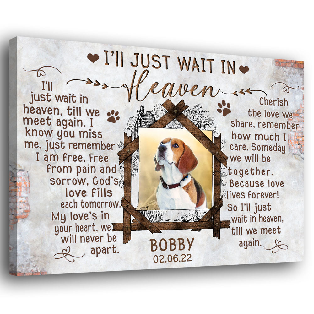 Pet Dog Cat Wait In Heaven Memorial Personalized Canvas