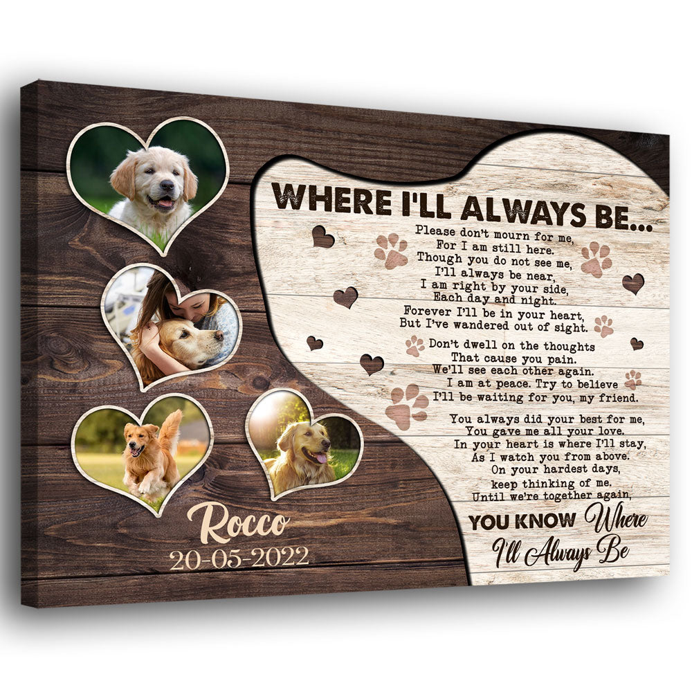 Pet Dog Where I'll Always Be Memorial Personalized Canvas