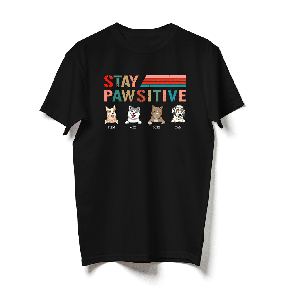 Pet Lovers Dog Stay Pawsitive Funny Personalized Shirt