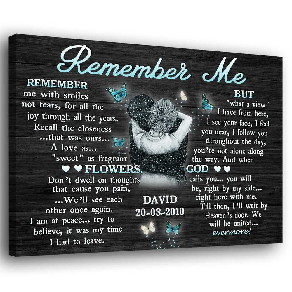 Remember Me With Smiles Loss Of Husband Memorial Personalized Canvas