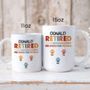 Retired Dog Lovers Under New Management Funny Personalized Mug