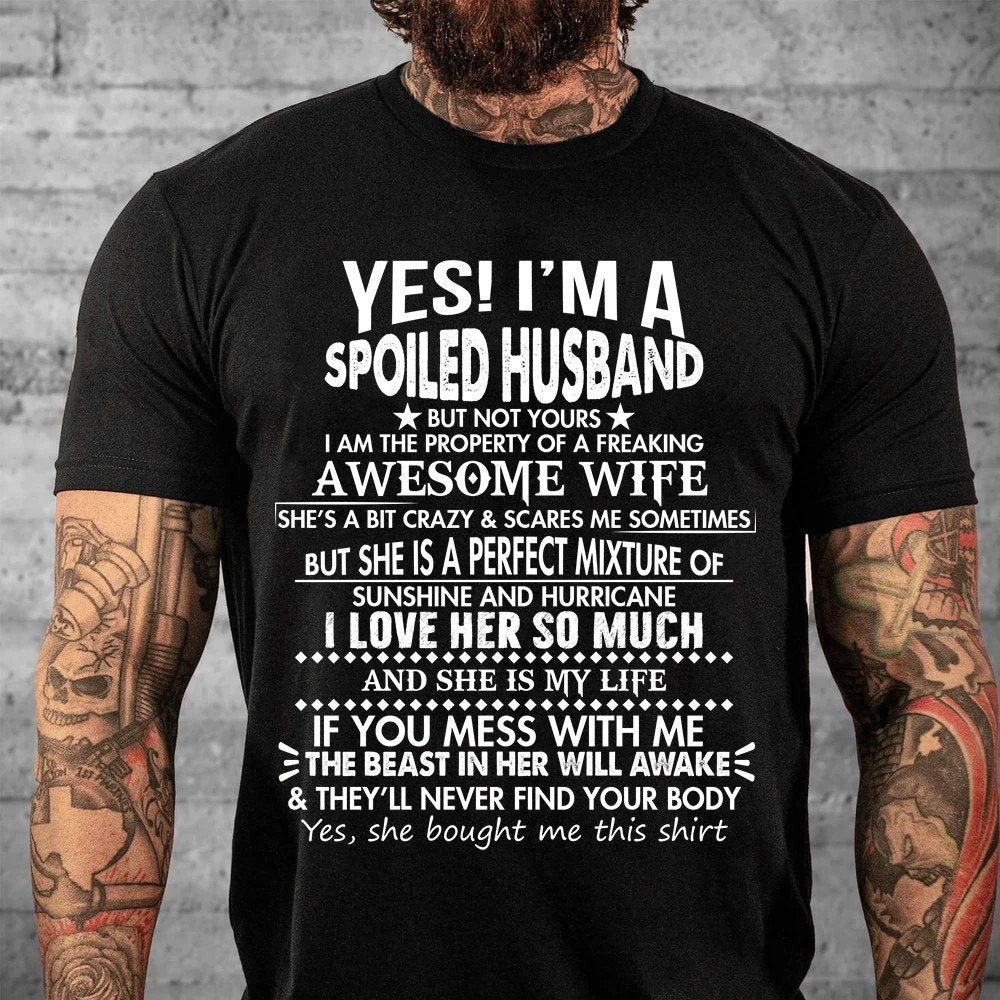 Shirt For Husband   I'm A Spoiled Husband From Awesome Wife