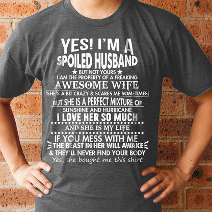 Shirt For Husband   I'm A Spoiled Husband From Awesome Wife