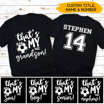 Soccer Mom Dad Grandparents That's My Boy Personalized Shirt