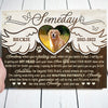 Someday Pet Memorial Loss Of Dog Memorial Personalized Photo Canvas