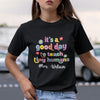 Teacher Appreciation It&#39;s A Good Day Retro Personalized Shirt