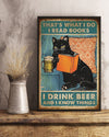 That&#39;s What I Do I Read Books I Drink Beer And I Know Things Poster