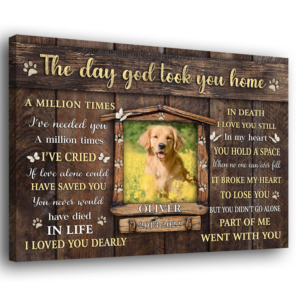 The Day God Took You Home Dog Memorial Pet Photo Personalized Canvas