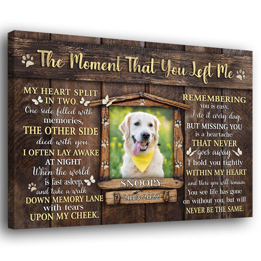 The Moment You Left Me Cat Dog Memorial Pet Photo Personalized Canvas