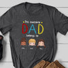 This Awesome Dad Belongs To Kids Boy Girl Cute Dad Personalized Shirt