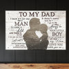 Gift For Dad From Son I Will Always Be Your Little Boy Canvas