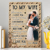 To My Wife When I Love You Wedding Anniversary Personalized Canvas