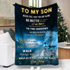 Gift For Son From Mom Never Feel That You Are Alone I Am There Blanket