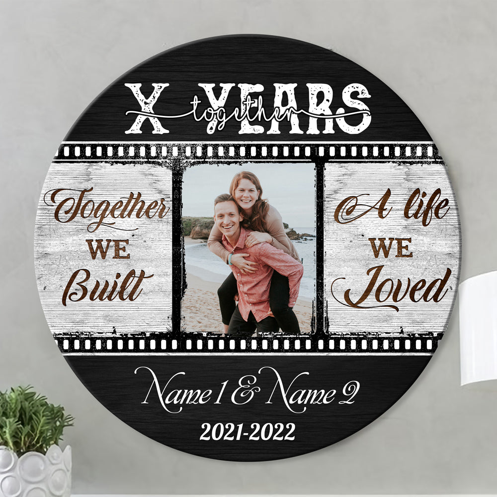 Wedding Anniversary Together Built A Life Personalized Wooden Sign
