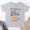 Who Wants To Go Back To School First Girl Boy Cute Personalized Shirt