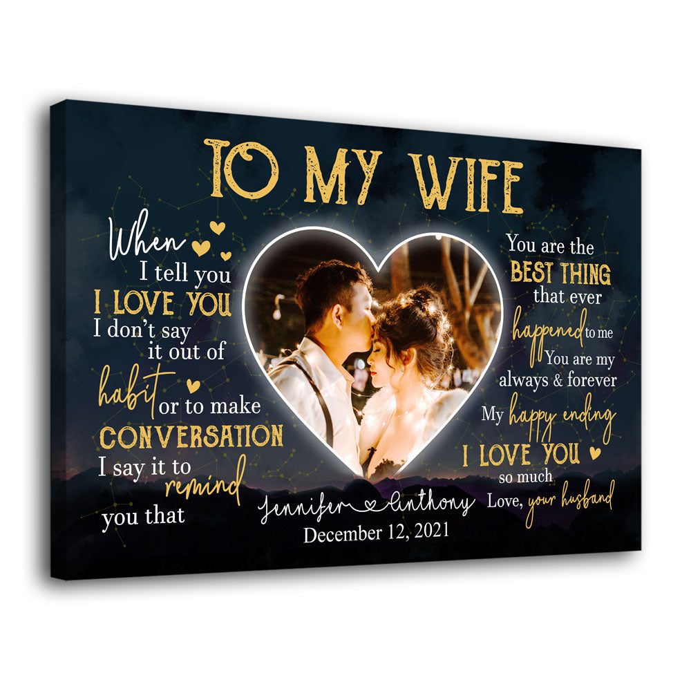 To My Wife Wedding Anniversary When I Love You Personalized Canvas