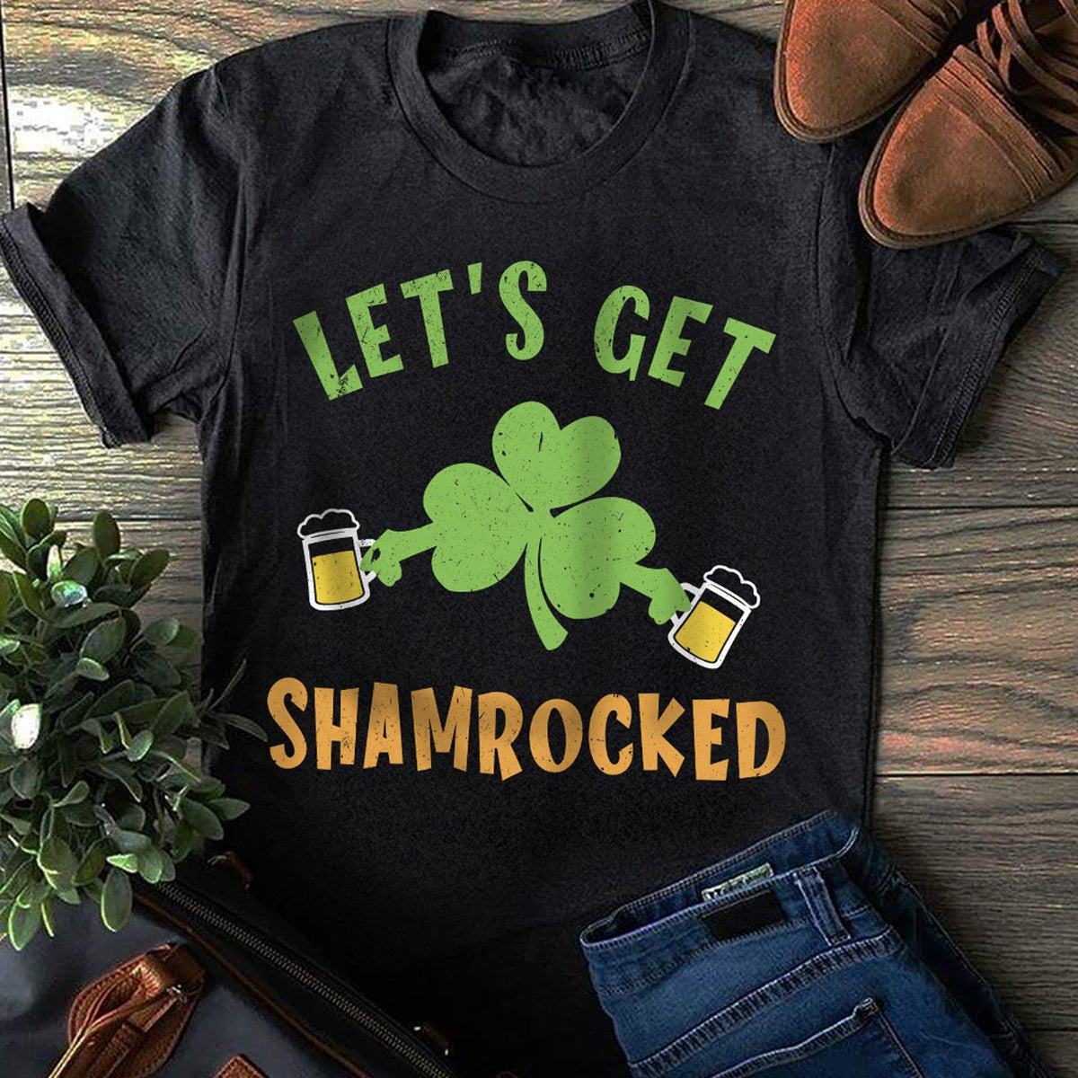 Saint Patrick's Day for Men, Women, Let Get Shamrocked Shirt