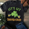 Saint Patrick&#39;s Day for Men, Women, Let Get Shamrocked Shirt