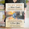 To My Wife I Wish I Could Turn Back The Clock Canvas Gift For Wife