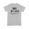 My Dogs Complete Me Shirt Gift For Dog Lover